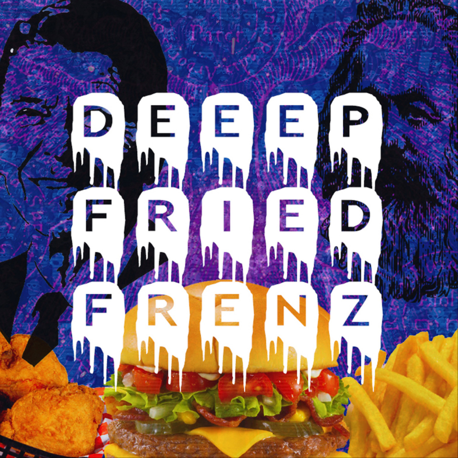 DEEEP FRIED FRENZ
