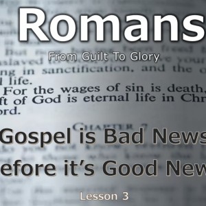 Gospel Is Bad News Before It’s Good News