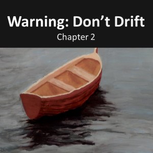 Warning: Don’t Drift