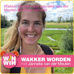 Wakker Worden met Janneke van der Meulen #6 Elmer Hendrix
