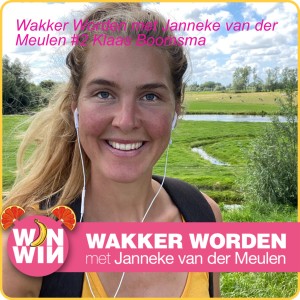Wakker Worden met Janneke van der Meulen #2 Klaas Boomsma