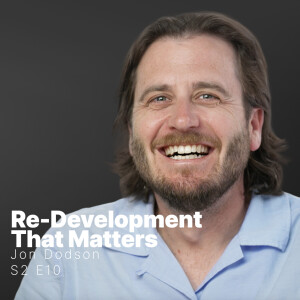 S2 E10 | Jonathan Dodson | Re-Development That Matters