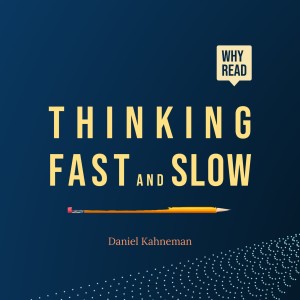 Thinking Fast and Slow Why Read