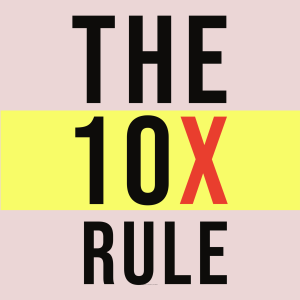 Why Read 10X Rule Book by Yash Maaker