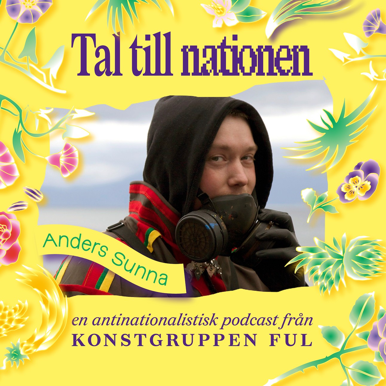 Tal till nationen – en antinationalistisk podcast från konstgruppen Ful