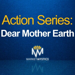 Action Series: Dear Mother Earth