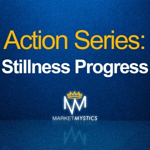 Action Series: Stillness Progress
