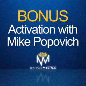 BONUS: Activation with Mike Popovich