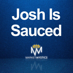 Josh Is Sauced