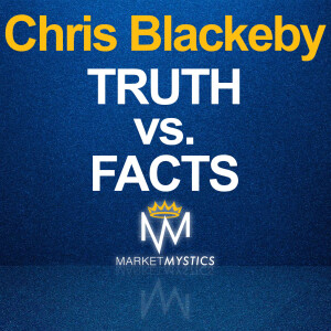 Chris Blackeby: Truth vs. Facts