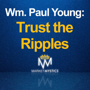 Wm. Paul Young: Trust the Ripple