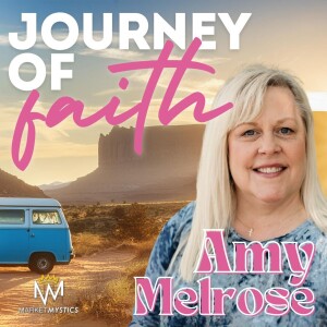 Journey of Faith with Amy Melrose