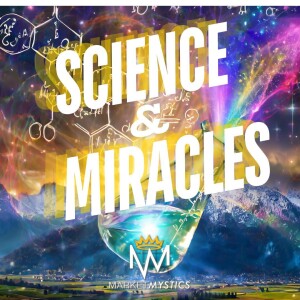 Science & Miracles