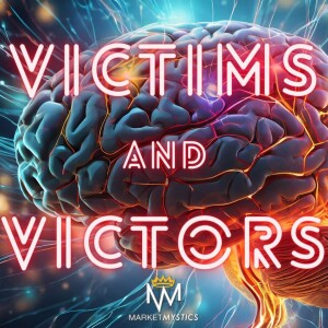 Victims and Victors