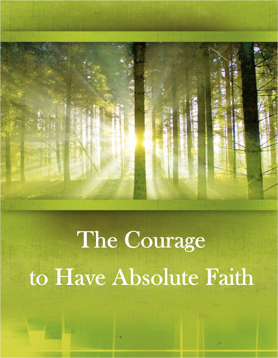 The Courage To Have Absolute Faith