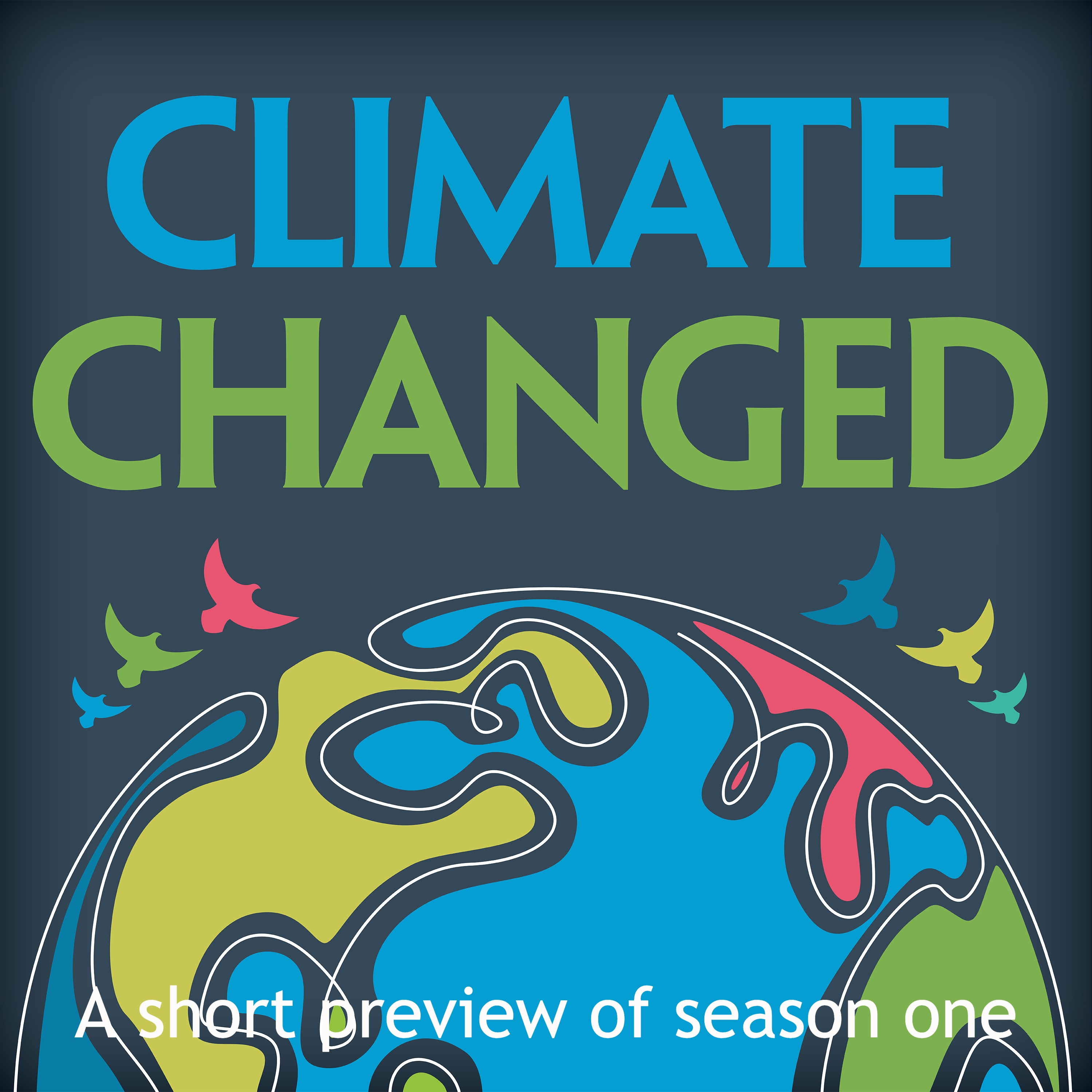 Climate Changed