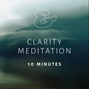 10 Minute Clarity