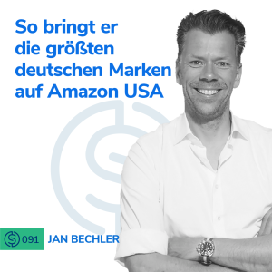 #91 - So bringt er die größten deutschen Marken auf Amazon USA