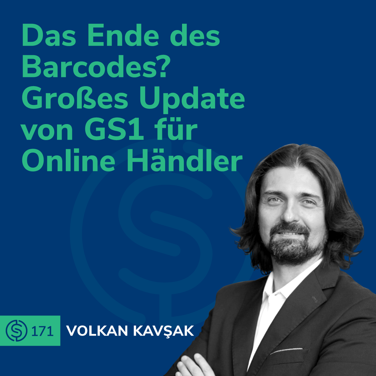 #171 - Das Ende des Barcodes? Großes Update von GS1 für Online Händler