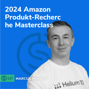 #127 -  2024 Amazon Produkt-Recherche Masterclass
