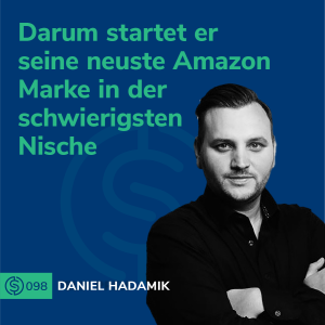 #98 - Darum startet er seine neuste Amazon Marke in der schwierigsten Nische