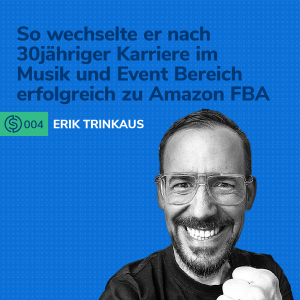 #4 - So wechselte er nach 30jähriger Karriere im Musik und Event Bereich erfolgreich zu Amazon FBA