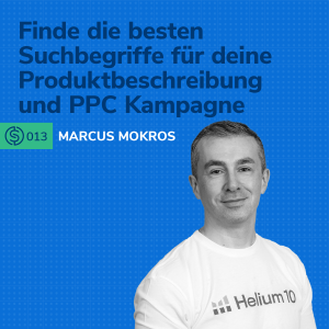 #13 - Keyword-Recherche: Finde die besten Suchbegriffe für deine Produktbeschreibung und PPC Kampagne