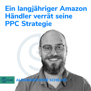 #46 - Ein langjähriger Amazon Händler verrät seine PPC Strategie