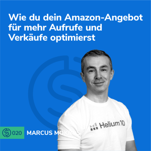 #20 - Wie du dein Amazon-Angebot für mehr Aufrufe und Verkäufe optimierst