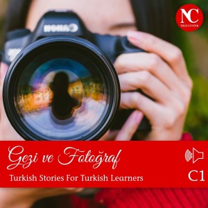 Gezi ve Fotoğraf / Turkish Stories C1