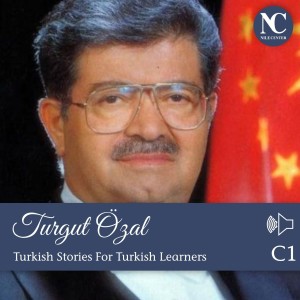 Turgut Özal / Turkish Stories C1