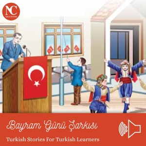 Bayram Günü Şarkısı / Turkish Songs