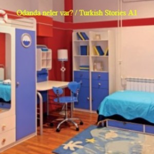 Odanda neler var? / Turkish Stories A1