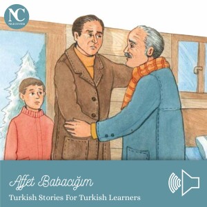 Affet Babacığım / Turkish Stories