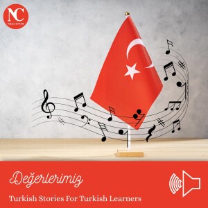 Değerlerimiz / Turkish Songs