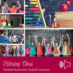 Kardeş Okul / Turkish Stories