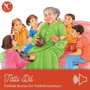 Tatlı Dil / Turkish Stories