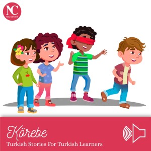 Körebe / Turkish Stories