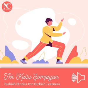 Tek Kollu Şampiyon / Turkish Stories