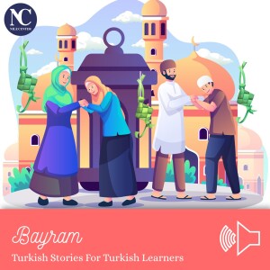 Bayram / Turkish Stories