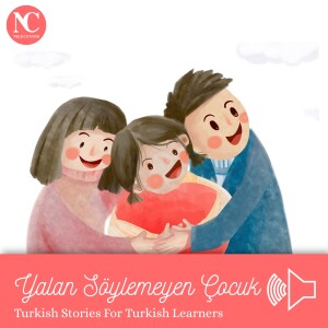 Yalan Söylemeyen Çocuk / Turkish Stories