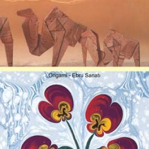 Origami - Ebru Sanatı / Turkish Stories B1