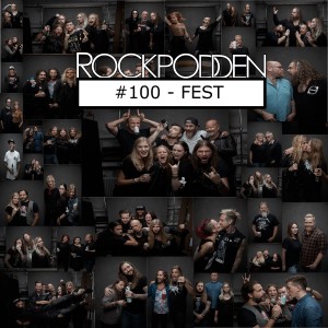 ROCKPODDEN #100 Fest!