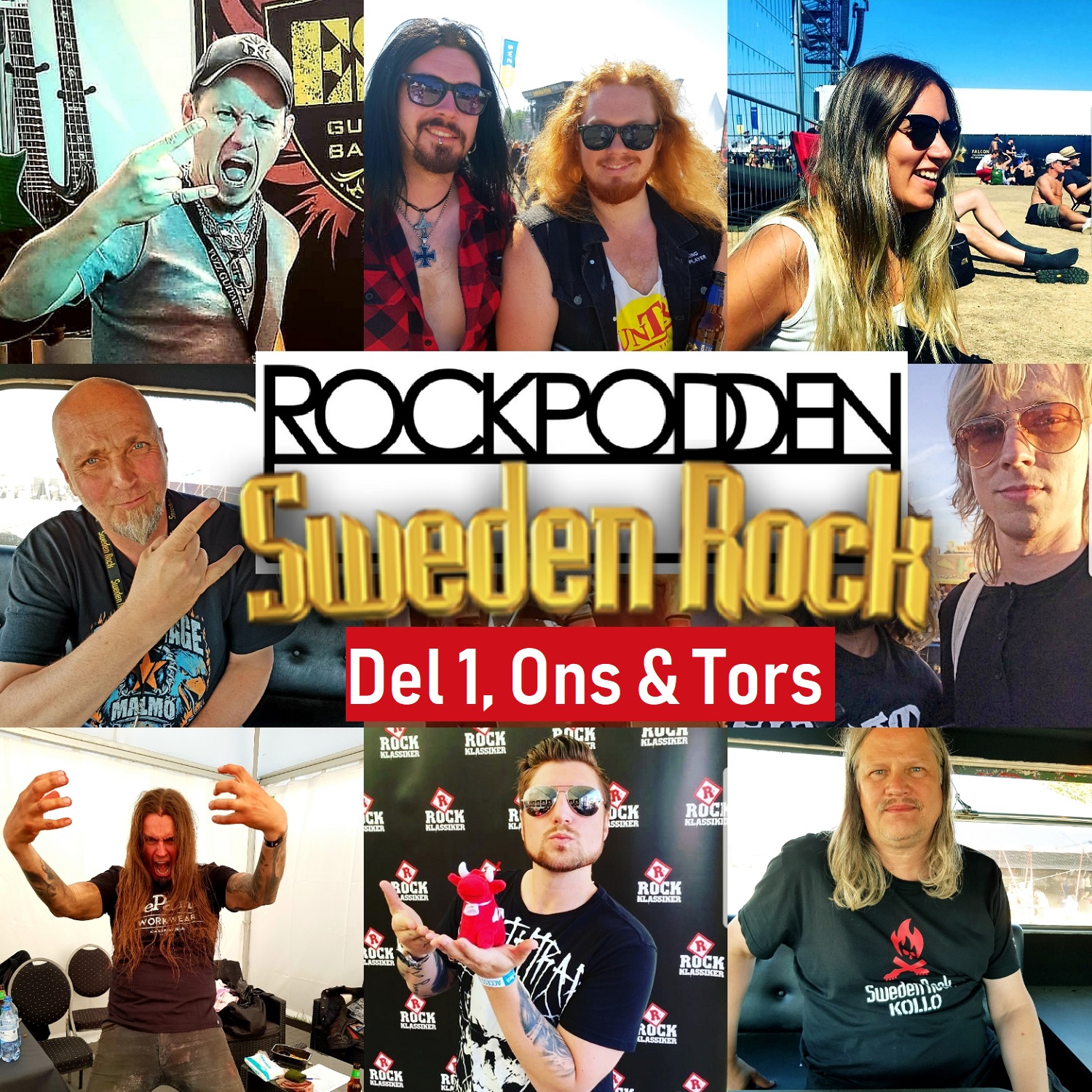 ROCKPODDEN #93 Sweden Rock Special, del 1. Ons-Tors