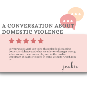 Episode 0233: A Conversation on Domestic Violence