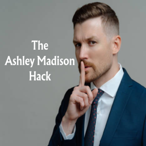 Episode 278: The Ashley Madison Hack