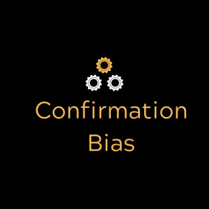 Episode 139: Confirmation Bias