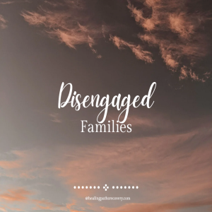Episode 250: Disengaged Families
