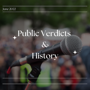 Episode 234: Public Veridicts & History