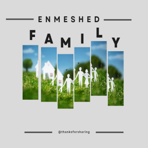 Episode 249:  Enmeshed Families